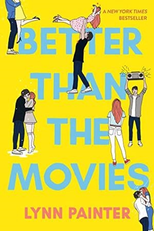BETTER THAN THE MOVIES  | 9781534467637 | Painter, Lynn | Librería online de Figueres / Empordà