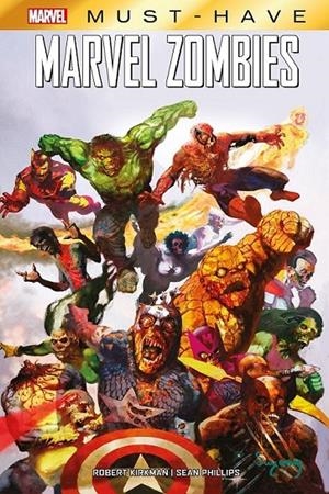 MARVEL MUST-HAVE MARVEL ZOMBIES NUEVA EDICIÓN | 9788411507448 | ROBERT KIRKMAN - SEAN PHILLIPS | Llibreria online de Figueres i Empordà