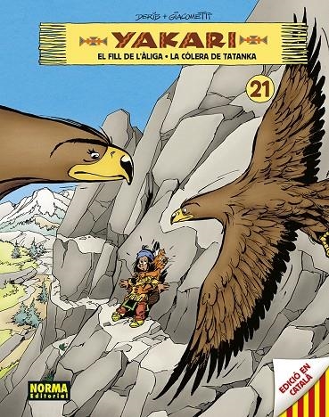 YAKARI (CAT)#21. EL FILL DE L'ALIGA - LA COLERA DE TATANKA | 9788467964059 | DERIB | Librería online de Figueres / Empordà