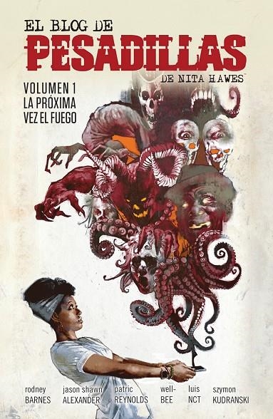 EL BLOG DE LAS PESADILLAS DE NITA HAWES #01. LA PROXIMA VEZ EL FUEGO | 9788467963182 | Barnes, Rodney/Alexander, Jason Shawn/Reynolds, Patric/Bee, Will/NCT, Luis | Llibreria online de Figueres i Empordà