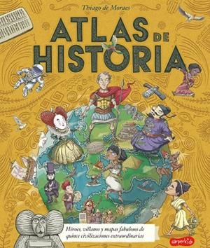 Atlas de historia | 9788418279003 | De Moraes, Thiago | Librería online de Figueres / Empordà