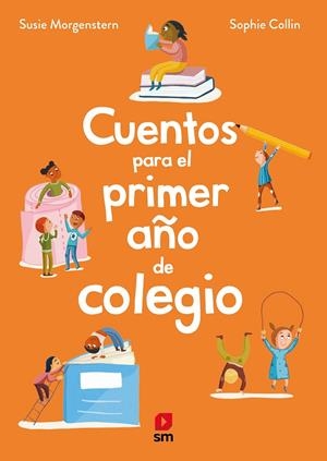 CUENTOS PARA EL PRIMER AÑO DE COLEGIO | 9788419102966 | Morgenstern, Susie | Llibreria online de Figueres i Empordà
