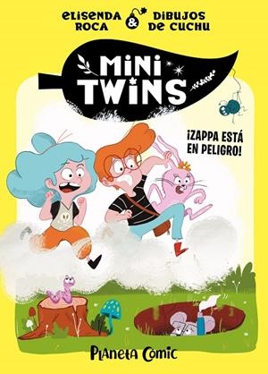 Minitwins #02 ¡Zappa está en peligro! | 9788411408417 | Roca Palet, Elisenda | Llibreria online de Figueres i Empordà