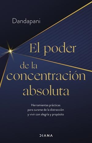 El poder de la concentración absoluta | 9788411190954 | Dandapani | Llibreria online de Figueres i Empordà