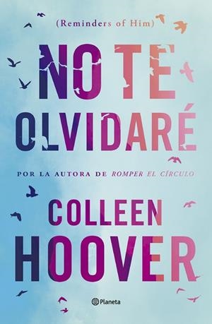 No te olvidaré (Reminders of Him) | 9788408277170 | Hoover, Colleen | Llibreria online de Figueres i Empordà