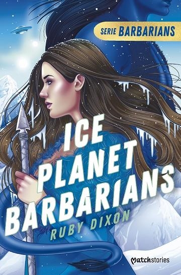 Barbarians #01. Ice Planet Barbarians | 9788408277194 | Dixon, Ruby | Llibreria online de Figueres i Empordà