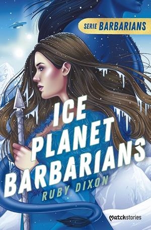 Barbarians #01. Ice Planet Barbarians | 9788408277194 | Dixon, Ruby | Llibreria online de Figueres i Empordà