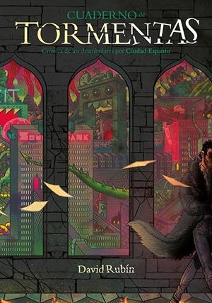 Cuaderno de tormentas. Crónica de los deambulares por Ciudad Espanto | 9788416880478 | Rubín, David/Kindt, Matt | Llibreria online de Figueres i Empordà