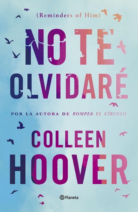 No te olvidaré (Reminders of Him) ***EJEMPLAR FIRMADO *** | 8432715158363 | Hoover, Colleen | Llibreria online de Figueres i Empordà
