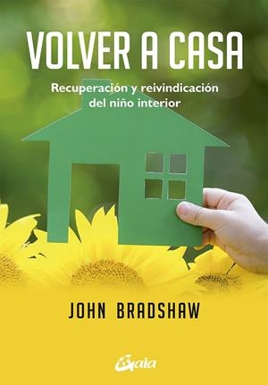 Volver a casa | 9788484455738 | Bradshaw, John | Llibreria online de Figueres i Empordà