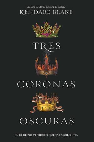 Tres coronas oscuras | 9788494595554 | Kendare Blake | Llibreria online de Figueres i Empordà