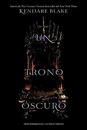 Un trono oscuro (Tres coronas oscuras #02) | 9788494731068 | Kendare Blake | Llibreria online de Figueres i Empordà