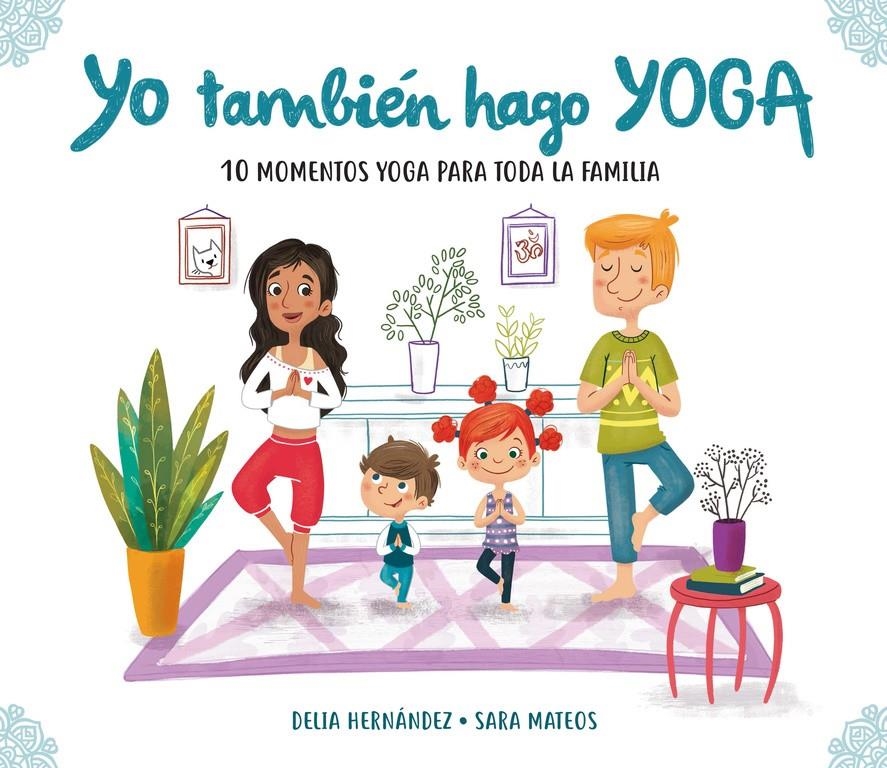 Yo también hago yoga | 9788448847937 | Delia Hernández/Sara Mateos | Llibreria online de Figueres i Empordà