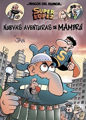 Nuevas aventuras de Mambrú (Magos del Humor Superlópez #187) | 9788466662819 | Jan | Librería online de Figueres / Empordà