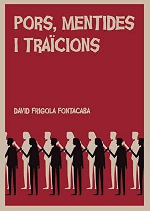 PORS, MENTIDES I TRAÏCIONS | 9788417415211 | Frigola Fontacaba, David | Llibreria online de Figueres i Empordà