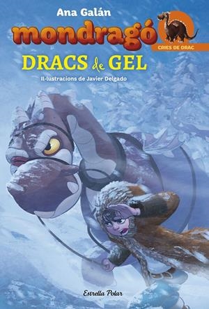 Dracs de gel (Mondragó #05)  | 9788491375067 | Ana Galán | Librería online de Figueres / Empordà