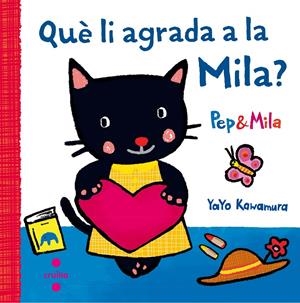 QUE LI AGRADA A LA MILA? | 9788466141956 | Yayo Kawamura | Librería online de Figueres / Empordà