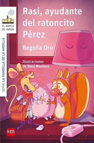 RASI, AYUDANTE DEL RATONCITO PEREZ | 9788467595857 | Begoña Oro Pradera | Llibreria online de Figueres i Empordà