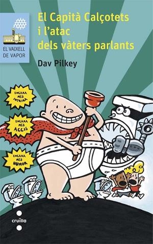 EL CAPITA CALCOTETS I L'ATAC DELS VATERS PARLANTS | 9788466140058 | Dav Pilkey | Llibreria online de Figueres i Empordà