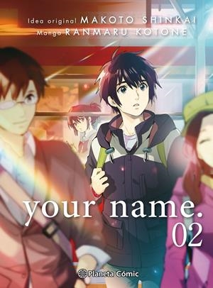 your name. #02/03 (manga) | 9788491467168 | Shinkai, Makoto/Kotone, Ranmaru | Llibreria online de Figueres i Empordà