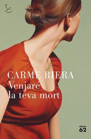 Venjaré la teva mort | 9788429776652 | Carme Riera | Librería online de Figueres / Empordà