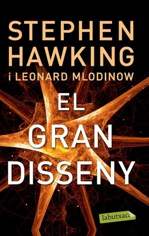 El gran disseny | 9788499306117 | Mlodinow, Leonard/Hawking, Stephen | Llibreria online de Figueres i Empordà