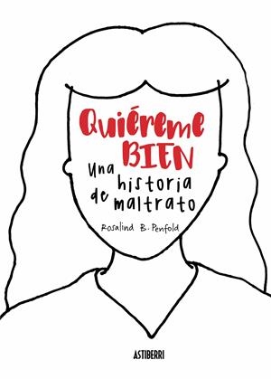 Quiéreme bien. Una historia de maltrato | 9788416880447 | Penfold, Rosalind B. | Librería online de Figueres / Empordà