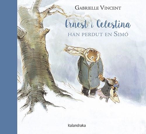 Ernest i Celestina han perdut en Simó | 9788416804368 | Gabrielle Vincent | Llibreria online de Figueres i Empordà