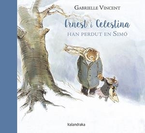 Ernest i Celestina han perdut en Simó | 9788416804368 | Gabrielle Vincent | Librería online de Figueres / Empordà