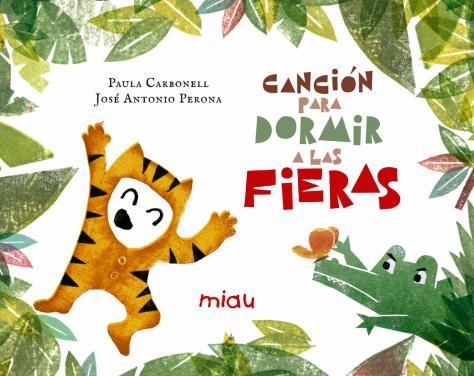 CANCION PARA DORMIR A LAS FIERAS | 9788417272029 | Carbonell, Paula | Librería online de Figueres / Empordà