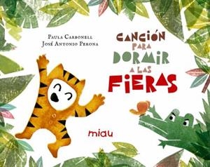 CANCION PARA DORMIR A LAS FIERAS | 9788417272029 | Carbonell, Paula | Llibreria online de Figueres i Empordà