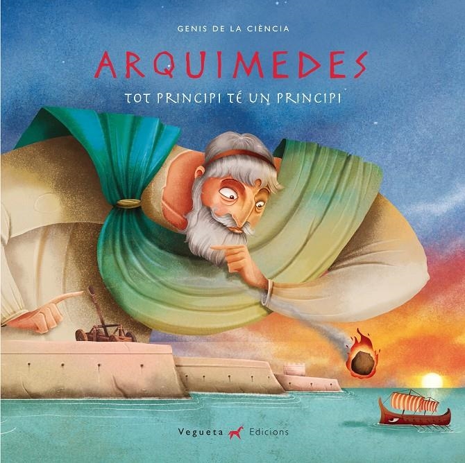 Arquimedes. Tot principi té un principi | 9788417137014 | Vegueta Edicions/Marcos, ÁLvaro | Llibreria online de Figueres i Empordà