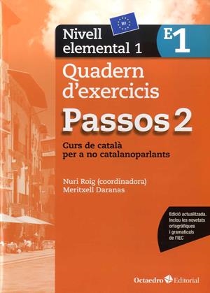 Passos 2. Quadern d'exercicis. Nivell elemental 1 (NOVA EDICIÓ 2017) | 9788499219639 | Roig Martínez, Nuri/Camps Fernández, Sandra/Padrós Coll, Marta/Daranas Viñolas, Meritxell | Librería online de Figueres / Empordà