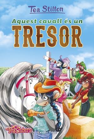 Aquest cavall és un tresor | 9788491375081 | Tea Stilton | Llibreria online de Figueres i Empordà