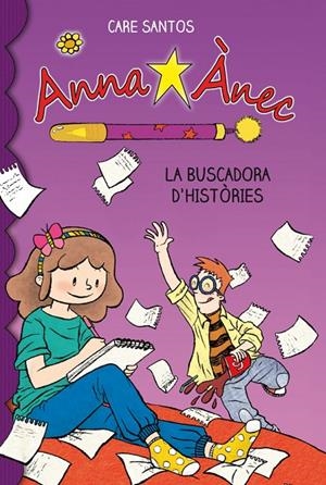 La buscadora d'histories (Anna Ànec #01) | 9788415267904 | Santos, Care | Librería online de Figueres / Empordà