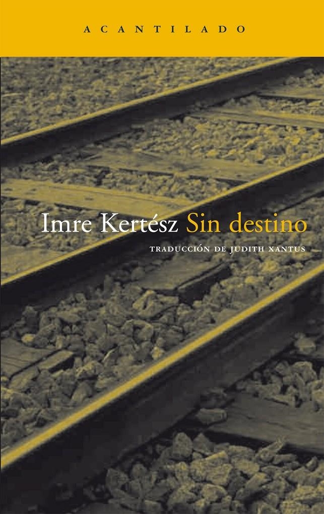 Sin destino | 9788495359537 | Kertész, Imre | Librería online de Figueres / Empordà