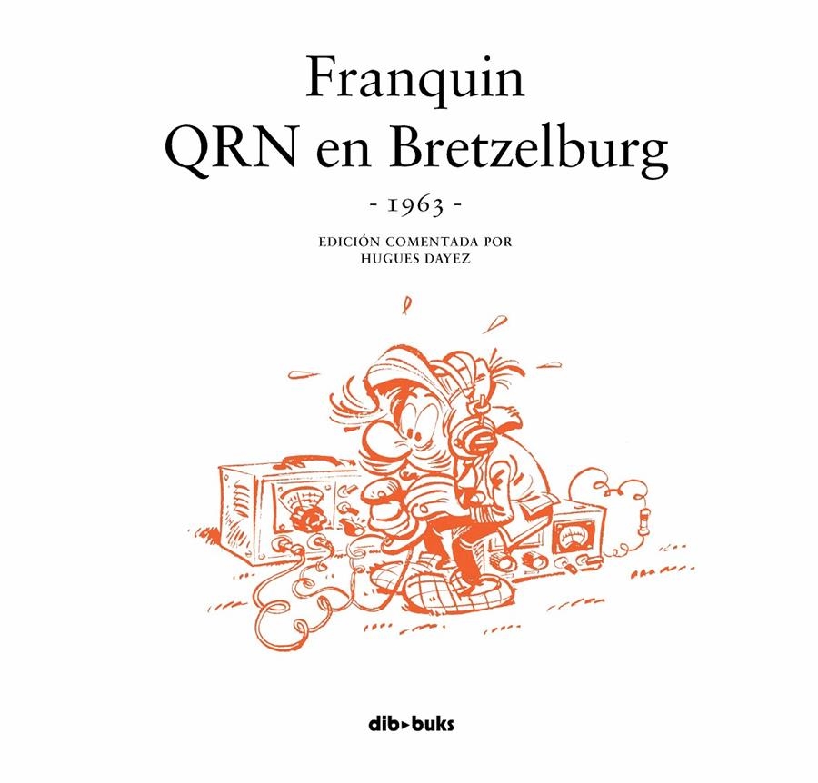 Franquin. QRN en Bretzelburg | 9788416507771 | Franquin, André/Dayez, Hugues | Llibreria online de Figueres i Empordà