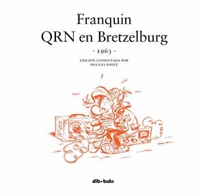 Franquin. QRN en Bretzelburg | 9788416507771 | Franquin, André/Dayez, Hugues | Llibreria online de Figueres i Empordà