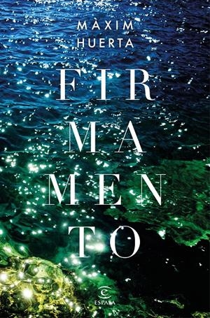 Firmamento | 9788467051728 | Màxim Huerta | Librería online de Figueres / Empordà