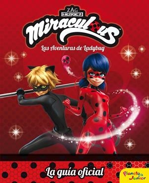 Miraculous. Las aventuras de Ladybug. La guía oficial | 9788408179702 | Prodigiosa-Miraculous | Llibreria online de Figueres i Empordà