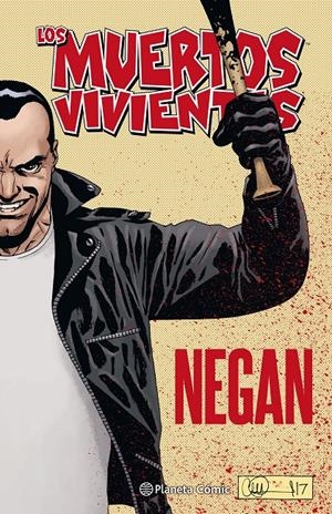 Los muertos vivientes Negan | 9788491469995 | Kirkman, Robert/Adlard, Charlie | Librería online de Figueres / Empordà