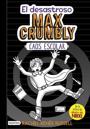 Caos escolar (El desastroso Max Crumbly #02) | 9788408182504 | Rachel Renée Russell | Librería online de Figueres / Empordà
