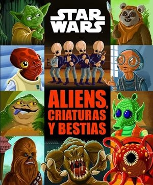 Star Wars. Aliens, criaturas y bestias | 9788408185765 | Star Wars | Llibreria online de Figueres i Empordà