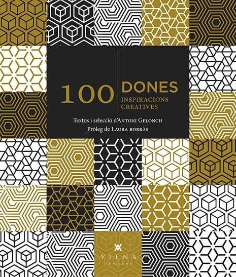 100 Dones. 100 inspiracions creatives | 9788483309902 | Antoni Gelonch Viladegut | Librería online de Figueres / Empordà
