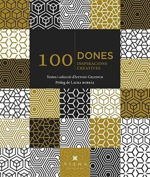100 Dones. 100 inspiracions creatives | 9788483309902 | Antoni Gelonch Viladegut | Librería online de Figueres / Empordà