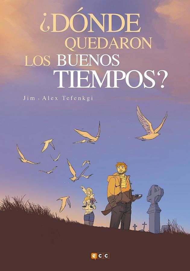 ¿Dónde quedaron los buenos tiempos? | 9788417176181 | Tefenkgi, Alex/'Jim', 'Jim' | Llibreria online de Figueres i Empordà