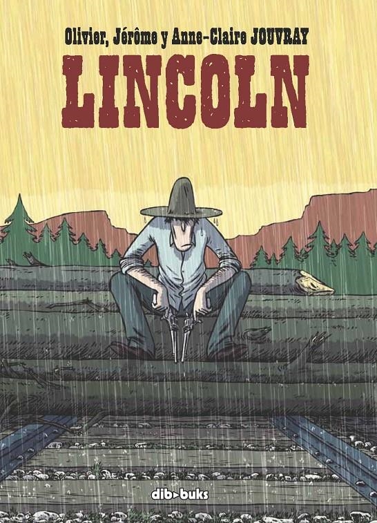 Lincoln #01 | 9788492902491 | Olivier Jouvray | Llibreria online de Figueres i Empordà