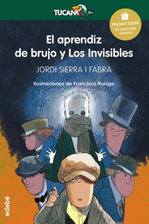 El aprendiz de brujo y Los Invisibles (PREMIO EDEBÉ INFANTIL 2016) | 9788468317762 | Jordi Sierra i Fabra | Llibreria online de Figueres i Empordà