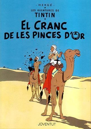 El cranc de les pinces d'or (LES AVENTURES DE TINTIN CATALA #09) | 9788426111869 | HERGÉ Georges Remi | Librería online de Figueres / Empordà