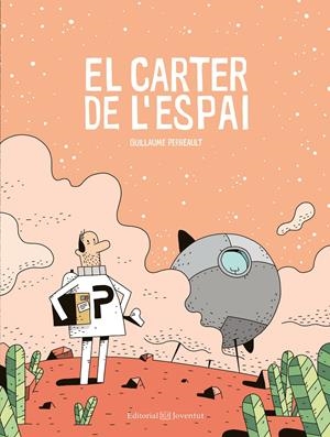 El carter de l'espai | 9788426144980 | Guillaume Perreault | Llibreria online de Figueres i Empordà